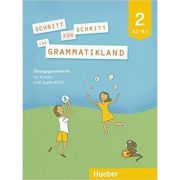Schritt fur Schritt ins Grammatikland 2 Ubungsgrammatik fur Kinder und Jugendliche