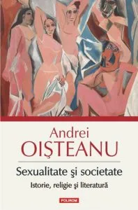 Sexualitate si societate. Istorie, religie si literatura de Andrei Oisteanu