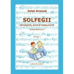 Solfegii. Intonatie, ritm si tonalitate. Volumul 1 de Jules Arnoud