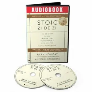 Stoic zi de zi. 366 de citate despre intelepciune, perseverenta si arta de a trai - CD de Ryan Holiday & Stephen Hanselman