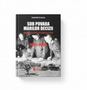 Sub povara marilor decizii (editia a III-a) Romania si geopolitica marilor puteri