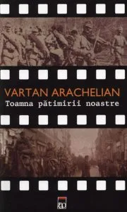 Toamna patimirii noastre de Vartan Arachelian