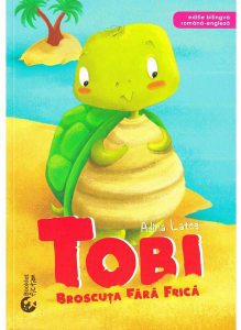 Tobi, broscuta fara frica