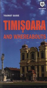 Tourist guide Timisoara and whereabouts