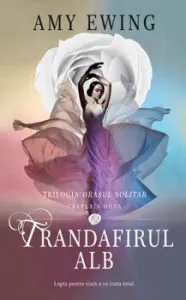 Trandafirul alb. Vol 2 din trilogia Orasul Solitar de Amy Ewing