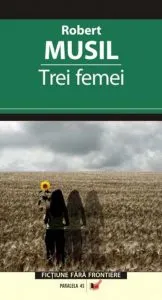 Trei femei de Robert Musil