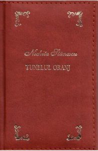 Tunelul oranj. Laurii poeziei