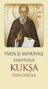 Viata si minunile Sfantului Kuksa de Odessa - Editia a II-a