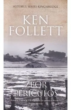 Zbor periculos de Ken Follett