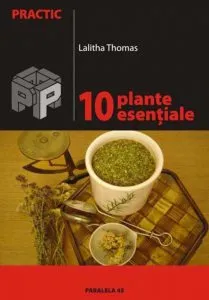 10 Plante Esentiale