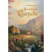 A fost odata in Carpatia. Volumul 1, Frati de suflet de Constantin Ciceovan