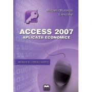 Access 2007. Aplicatii economice