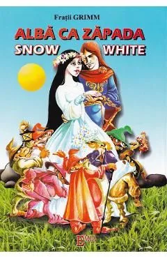 Alba ca Zapada. Snow White de Fratii Grimm