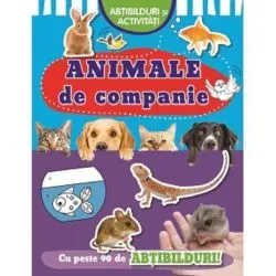 Animale de companie. Abțibilduri și activități