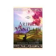 Aripile vantului. Iesiti din Egipt de Connilyn Cossette