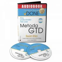 Arta productivitatii fara stres. Metoda GTD de David Allen
