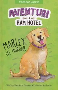 Aventuri la Ham Hotel de Shelley Swanson Sateren