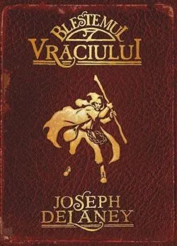 Blestemul Vraciului (Vol. 2) de Joseph Delaney
