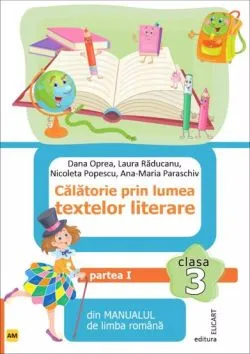 Calatorie prin lumea textelor literare. Partea I de Ana-Maria Paraschiv