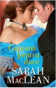 Capcana pentru duce de Sarah MacLean