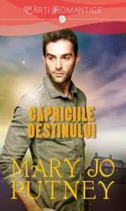 Capriciile destinului de Mary Jo Putney