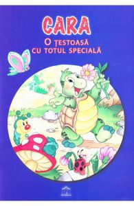 Cara, o testoasa cu totul speciala