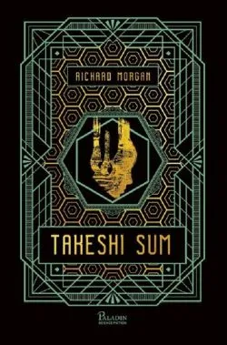 Carbon modificat Vol. 3.Takeshi Sum de RICHARD MORGAN