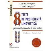 Cat de bine stiu romaneste? 8 teste de proficienta lingvistica pentru vorbitorii non-nativi de limba romana de Silvia Osman