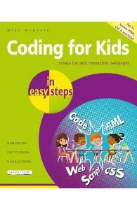Coding for Kids in easy steps de Mike McGrath