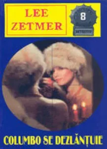 Columbo se dezlantuie de Lee Zetmer