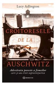 Croitoresele de la Auschwitz