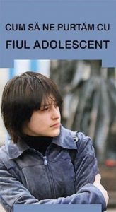Cum sa ne purtam cu fiul adolescent