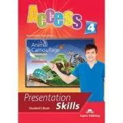 Curs limba engleza Access 4 Presentation Skills Manualul elevului de Virginia Evans