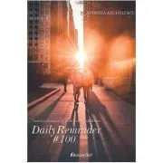 Daily Reminder #100 de Andreea Anghelescu