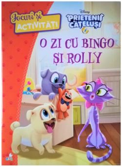 Disney. Jocuri si activitati. Prietenii catelusi. O zi cu Bingo si Rolly