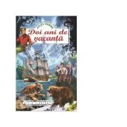 Doi ani de vacanta (Editie ilustrata) de Jules Verne
