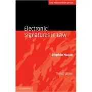 Electronic Signatures in Law de Stephen Mason
