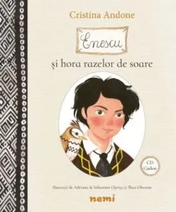 Enescu si hora razelor de soare de Cristina Andone