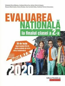 Evaluarea Nationala 2020 la finalul clasei a II-a. 30 de teste dupa modelul M.E.N. pentru probele de scris, citit si matematica de Andreea-Elena Ene