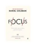 Focus. Editia a II-a de Daniel Goleman