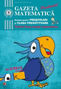 Gazeta matematica Prichindel. Revista pentru prescolari si clasa pregatitoare - Timtim-Timy invata matematica, nr. 3, martie