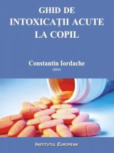 Ghid de intoxicatii acute la copil