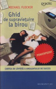 Ghid de supravietuire la birou