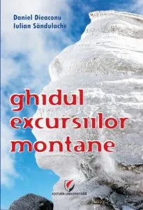 Ghidul excursiilor montane de Daniel Dieaconu