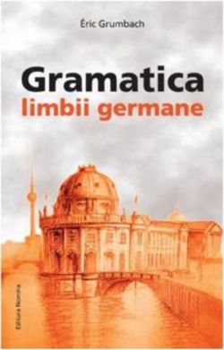 Gramatica limbii Germane - (nivelul A2-B2)