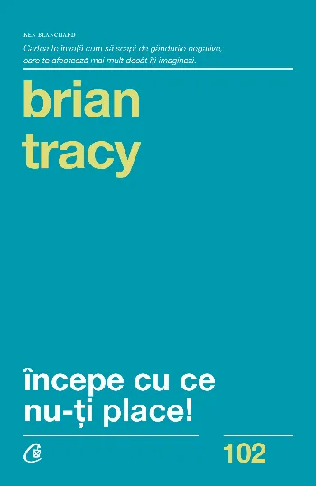 Începe cu ce nu-ți place
