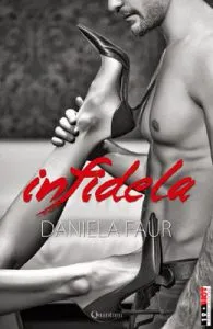 Infidela de Daniela Faur