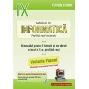 INFORMATICA, Manual pentru clasa a 9-a Intensiv sau clasa a 10-a Real. Pascal de Sorin Tudor