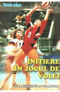 Initiere in jocul de volei de Victor Adam