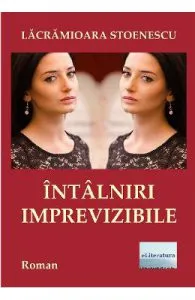 Intalniri imprevizibile de Lacramioara Stoenescu